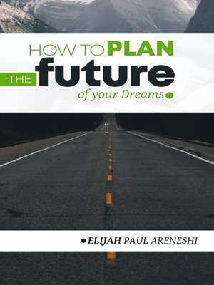 cover image of How to Plan the Future of Your Dreams